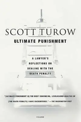 Kara ostateczna: Refleksje prawnika na temat radzenia sobie z karą śmierci - Ultimate Punishment: A Lawyer's Reflections on Dealing with the Death Penalty