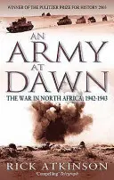 Armia o świcie - wojna w Afryce Północnej, 1942-1943 - Army At Dawn - The War in North Africa, 1942-1943