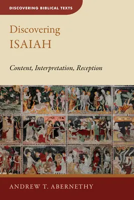 Odkrywanie Izajasza: Treść, interpretacja, recepcja - Discovering Isaiah: Content, Interpretation, Reception