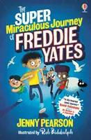 Super cudowna podróż Freddiego Yatesa - Super Miraculous Journey of Freddie Yates