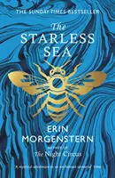 Bezgwiezdne morze - porywający bestseller Sunday Timesa - Starless Sea - the spellbinding Sunday Times bestseller