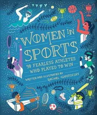 Kobiety w sporcie: 50 nieustraszonych sportsmenek, które grały, by wygrać - Women in Sports: 50 Fearless Athletes Who Played to Win