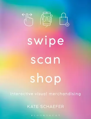 Swipe, Scan, Shop: Interaktywny merchandising wizualny - Swipe, Scan, Shop: Interactive Visual Merchandising