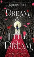 Dream a Little Dream: Srebrna trylogia - Dream a Little Dream: The Silver Trilogy