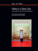 Polityka w szklanej gablocie: Feminizm, kultury wystawiennicze i transgresje kuratorskie - Politics in a Glass Case: Feminism, Exhibition Cultures and Curatorial Transgressions