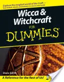 Wicca i czary dla opornych - Wicca and Witchcraft for Dummies