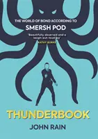 Thunderbook: Świat Bonda według Smersh Pod - Thunderbook: The World of Bond According to Smersh Pod