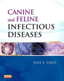 Choroby zakaźne psów i kotów - Canine and Feline Infectious Diseases