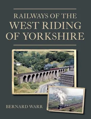 Koleje w zachodniej części hrabstwa Yorkshire - Railways of the West Riding of Yorkshire