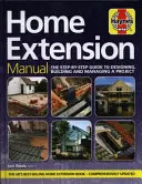 Podręcznik rozbudowy domu (wydanie 3) - Przewodnik krok po kroku dotyczący planowania, budowy i zarządzania projektem - Home Extension Manual (3rd edition) - The step-by-step guide to planning, building and managing a project