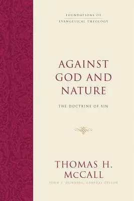 Przeciwko Bogu i naturze: Nauka o grzechu - Against God and Nature: The Doctrine of Sin