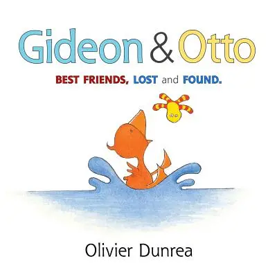 Gideon i Otto: Najlepsi przyjaciele, zagubieni i znalezieni - Gideon & Otto: Best Friends, Lost and Found