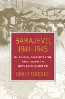 Sarajewo, 1941-1945 - Sarajevo, 1941-1945