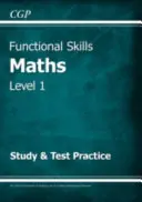 Functional Skills Maths Level 1 - ćwiczenia do nauki i testów (na rok 2021 i później) - Functional Skills Maths Level 1 - Study & Test Practice (for 2021 & beyond)