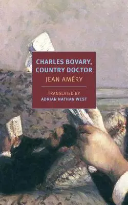 Charles Bovary, wiejski lekarz: Portret prostego człowieka - Charles Bovary, Country Doctor: Portrait of a Simple Man