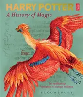 Harry Potter - Historia magii - Księga wystawy - Harry Potter - A History of Magic - The Book of the Exhibition