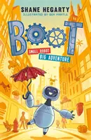 BOOT: Mały robot, wielka przygoda - Księga 1 - BOOT small robot, BIG adventure - Book 1