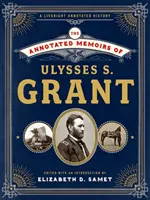 Opatrzone przypisami wspomnienia Ulyssesa S. Granta - The Annotated Memoirs of Ulysses S. Grant