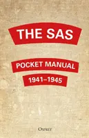 Kieszonkowy podręcznik SAS: 1941-1945 - The SAS Pocket Manual: 1941-1945