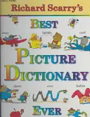 Najlepszy słownik obrazkowy Richarda Scarry'ego - Richard Scarry's Best Picture Dictionary Ever