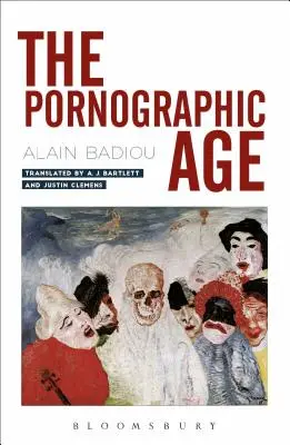 Wiek pornografii - The Pornographic Age