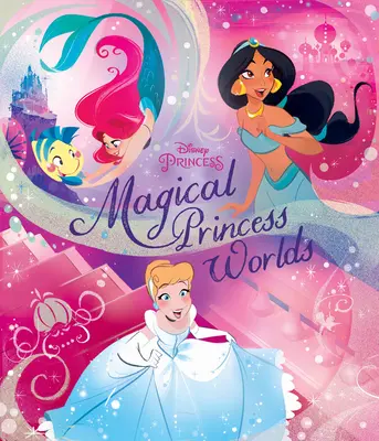 Magiczne światy księżniczek Disneya - Disney Princess Magical Worlds