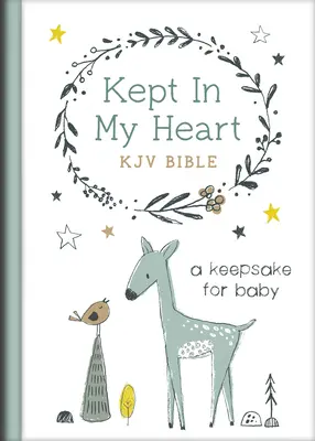 Kept in My Heart KJV Bible [Hazel Woodland]: Pamiątka dla dziecka - Kept in My Heart KJV Bible [Hazel Woodland]: A Keepsake for Baby