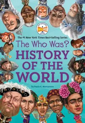 Kto to był? Historia świata - The Who Was? History of the World