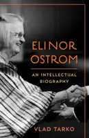 Elinor Ostrom: Biografia intelektualna - Elinor Ostrom: An Intellectual Biography