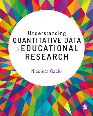 Zrozumienie danych ilościowych w badaniach edukacyjnych - Understanding Quantitative Data in Educational Research