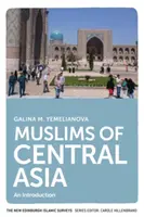 Muzułmanie Azji Środkowej: Wprowadzenie - Muslims of Central Asia: An Introduction