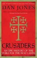 Krzyżowcy - epicka historia wojen o ziemie święte - Crusaders - An Epic History of the Wars for the Holy Lands