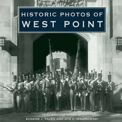 Historyczne zdjęcia West Point - Historic Photos of West Point