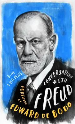 Rozmowy z Freudem: Fikcyjny dialog oparty na faktach biograficznych - Conversations with Freud: A Fictional Dialogue Based on Biographical Facts