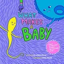 Co czyni dziecko - What Makes a Baby