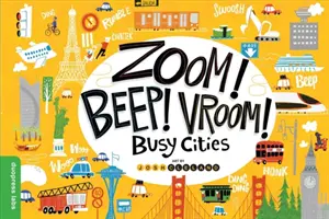 Zoom! Beep! Vroom! Zapracowane miasta - Zoom! Beep! Vroom! Busy Cities