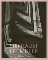 Surrealista Lee Miller - Surrealist Lee Miller