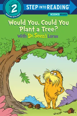 Czy mógłbyś zasadzić drzewo? z Loraxem doktora Seussa - Would You, Could You Plant a Tree? with Dr. Seuss's Lorax