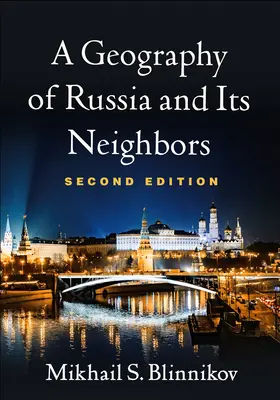 Geografia Rosji i jej sąsiadów, wydanie drugie - A Geography of Russia and Its Neighbors, Second Edition