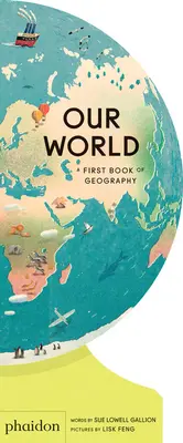 Nasz świat: Pierwsza książka o geografii - Our World: A First Book of Geography