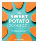 Książka kucharska o słodkich ziemniakach - The Sweet Potato Cookbook