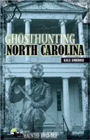 Polowanie na duchy w Karolinie Północnej - Ghosthunting North Carolina