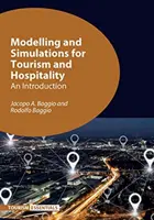 Modelowanie i symulacje w turystyce i hotelarstwie: Wprowadzenie - Modelling and Simulations for Tourism and Hospitality: An Introduction