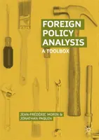 Analiza polityki zagranicznej: Zestaw narzędzi - Foreign Policy Analysis: A Toolbox