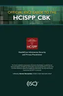 Oficjalny przewodnik (Isc)2 po Hcispp Cbk - Official (Isc)2 Guide to the Hcispp Cbk