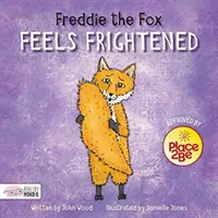 Lis Freddie czuje się przerażony - Freddie the Fox Feels Frightened