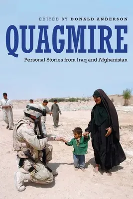 Quagmire: Osobiste historie z Iraku i Afganistanu - Quagmire: Personal Stories from Iraq and Afghanistan