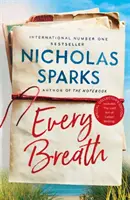 Every Breath - porywająca opowieść o dozgonnej miłości od autora The Notebook - Every Breath - A captivating story of enduring love from the author of The Notebook