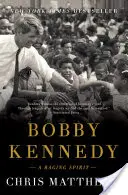 Bobby Kennedy: Wściekły duch - Bobby Kennedy: A Raging Spirit