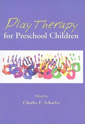 Terapia zabawą dla dzieci w wieku przedszkolnym - Play Therapy for Preschool Children